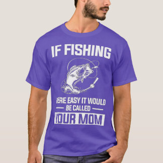 Camiseta Pesca Engraçada Se Fácil Seria A Ca