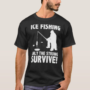 Camiseta Pesca no Gelo Somente Os Fortes Sobrevivem Pescado