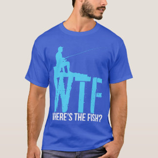 Camiseta Pesca WTF Onde O Peixe