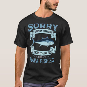 Camiseta Pescador de Atum Pescador Pescador de Peixes Eu Es