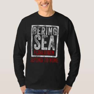 Camiseta Pescador Do Mar De Bering Segundo A Nenhum Porto N