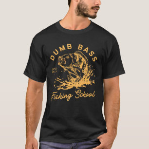 Camiseta Pescador Dumb Escola De Pesca De Pesca