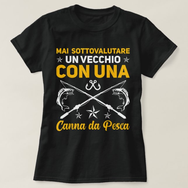 Camiseta Pescador Engraçado E Velhas Capturas De Pesca Com (Frente do Design)