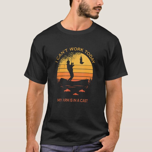 Camiseta Pescador não pode trabalhar hoje meu braço em um p (Frente)