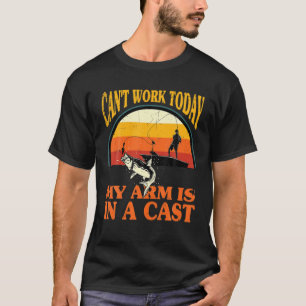 Camiseta Pescador, não posso trabalhar hoje, meu braço está