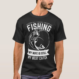 Camiseta Pescando Amor: Minha Esposa, Ainda Minha Melhor Ca