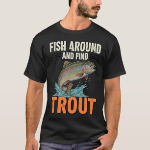 Camiseta Pescando em Volta e Encontrando Truta – Citação