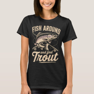 Camiseta Pescando Em Volta E Encontrar Truta Pesca Ganchoer