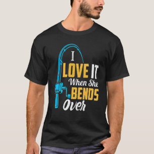 Camiseta Pescando Homens Eu Adoro Quando Ela Se Inclina