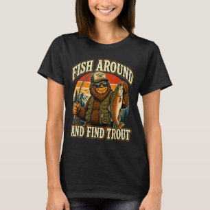 Camiseta Pescando por aí e encontrando truta, pesca do pé-g