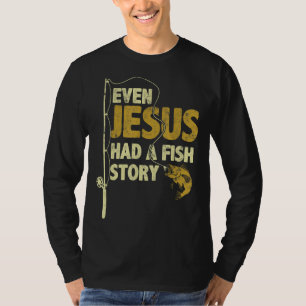 Camiseta Pescar Até Jesus Tinha Uma Estória De Peixe Engraç