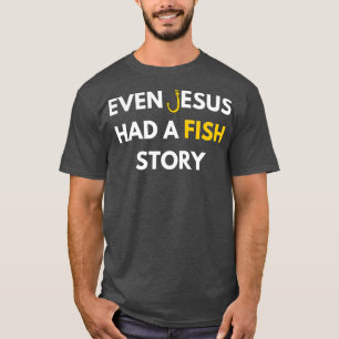 Camiseta Pescar    Cristão Até Jesus Tinha Peixe