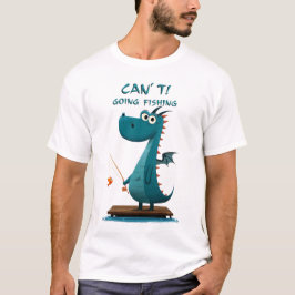 Camiseta Pescar Dragão Engraçado | Não posso. Indo Pescar.