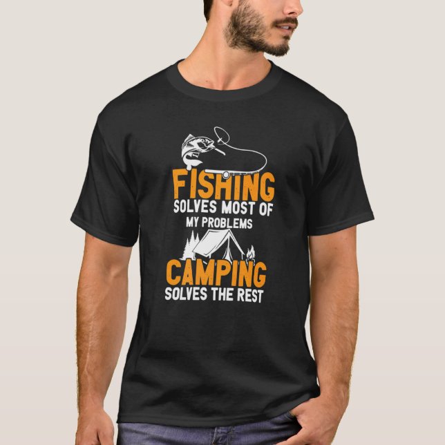Camiseta Pescar E Acampar Resolve Os Meus Problemas (Frente)