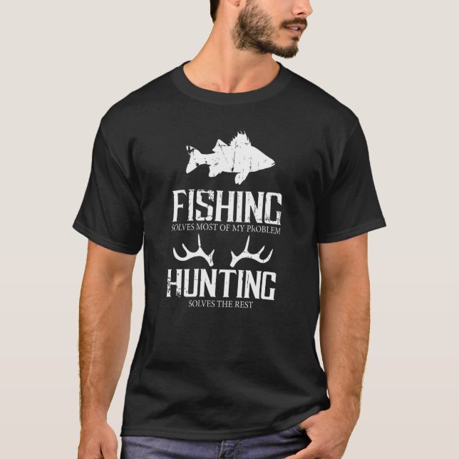 Camiseta Pescar Resolve A Maioria Dos Meus Problemas À Caça (Frente)