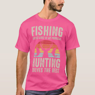 Camiseta Pescar Resolve A Maioria Dos Meus Problemas Na Caç