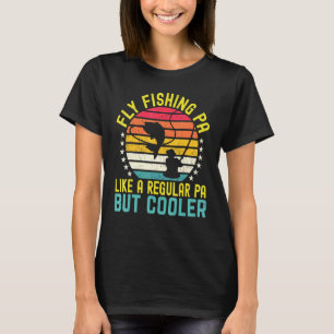 Camiseta Pescaria com Mosca Pa Como Um Pa Regular Mas Mais