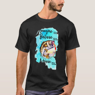 Camiseta Pescaria Com Todo o Seu Coração Imagine Acredite A