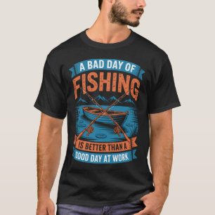 Camiseta Pescaria de um Dia Ruim de Pesca