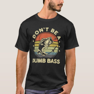 Camiseta Pescaria Divertida Não Seja Burro Robalo Peixe Pai