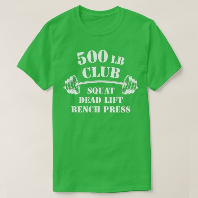 Camiseta Peso do Gym Club de 500 Lb (Frente do Design)