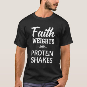 Camiseta Pesos da fé & t-shirt das agitações da proteína