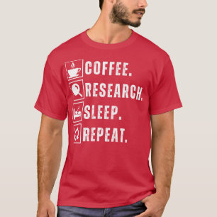 Camiseta Pesquisa de consumo de café e sono repetir 13