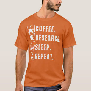 Camiseta Pesquisa de consumo de café e sono repetir 13