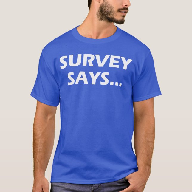 Camiseta Pesquisa Diz Jogo de Família Divertido (Frente)