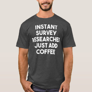 Camiseta Pesquisador de Pesquisa Instantânea Apenas Adicion