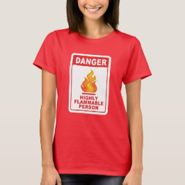 Camiseta Pessoa Altamente Inflamável Perigosa