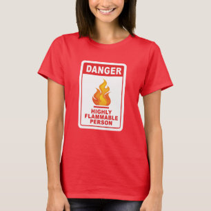 Camiseta Pessoa Altamente Inflamável Perigosa