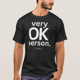 Camiseta Pessoa Muito OK Citação Minimalista Divertida