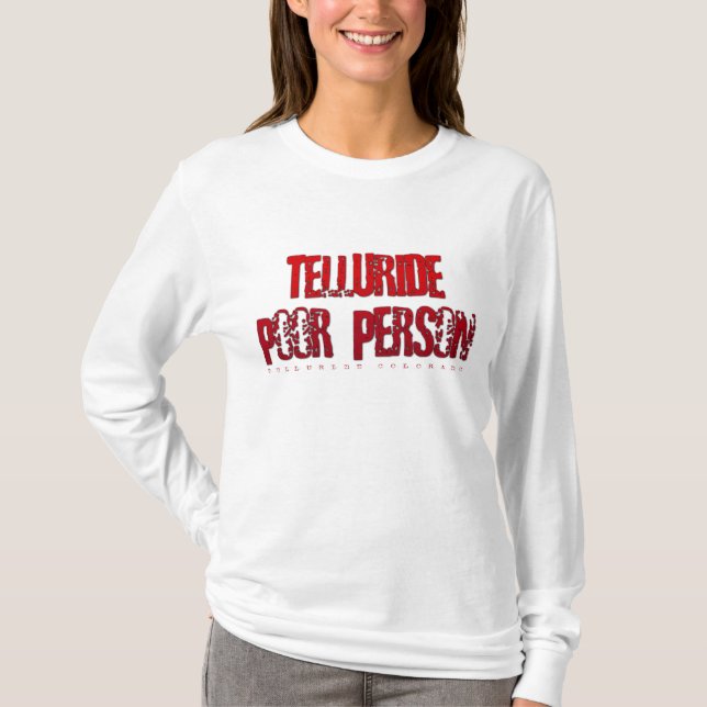Camiseta Pessoa pobre do Telluride (Frente)