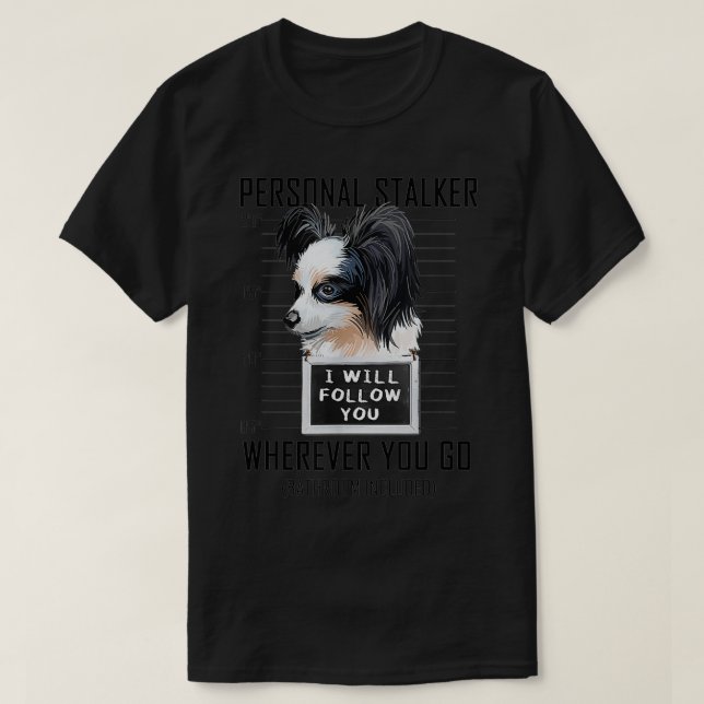 Camiseta Pessoal, Cachorro, Papillon, Vou Segui-Lo Mu (Frente do Design)