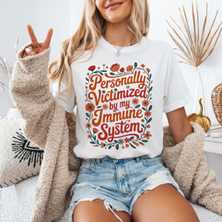 Camiseta Pessoalmente Vitimizados pelo Meu Sistema Imunológ
