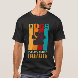 Camiseta Pessoas Bem-Vindo Toleradas - Engraçada Puppy Dize