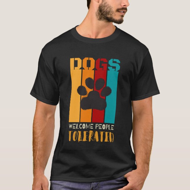 Camiseta Pessoas Bem-Vindo Toleradas - Engraçada Puppy Dize (Frente)