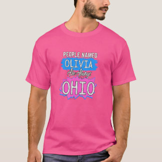 Camiseta Pessoas Chamadas Olivia São Sempre O Gíria De Ohio
