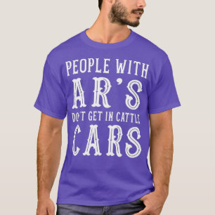 Camiseta Pessoas Com Ars Não Entram Em Carros De Bovinos En