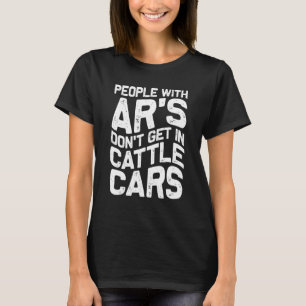 Camiseta Pessoas Com Ar's Não Entram Em Vagões De Gado 4