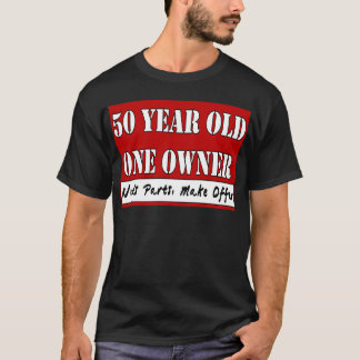 Camiseta Pessoas de 50 anos, um proprietário - as peças das