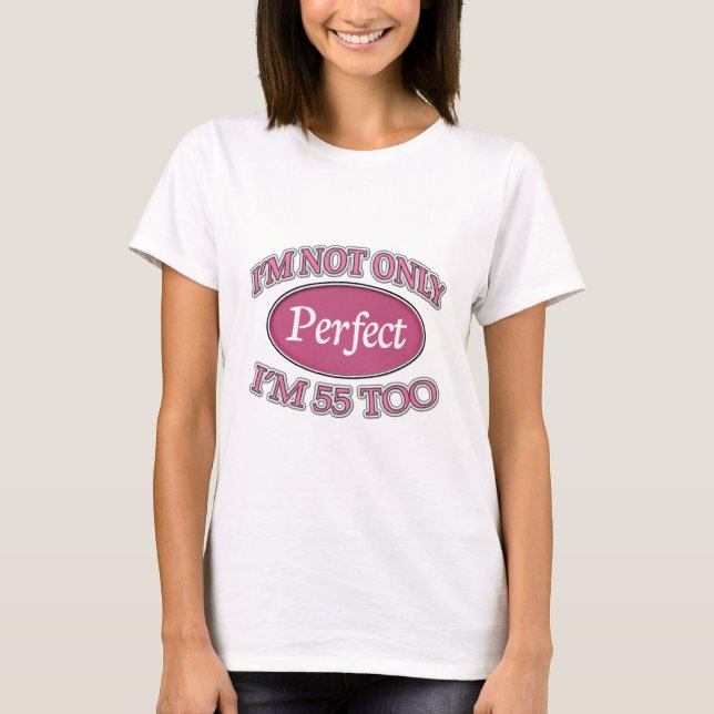 Camiseta Pessoas de 55 anos perfeitas (Frente)