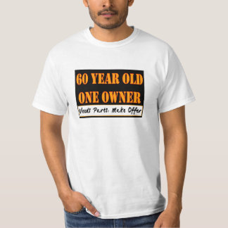 Camiseta Pessoas de 60 anos, um proprietário - as peças das