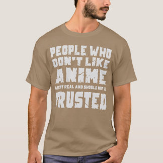 Camiseta Pessoas de anime que não gostam de anime