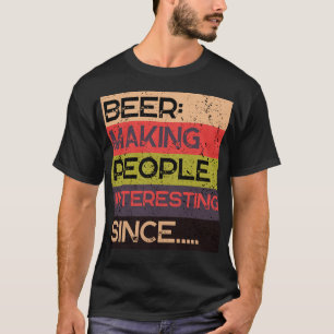 Camiseta Pessoas De Cerveja Interessantes Desde A Festa