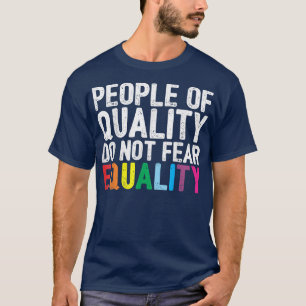 Camiseta Pessoas De Qualidade Não Temem IgualdadeDireitos C