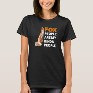 Camiseta Pessoas De Raposa São Minhas Formas De Raposa Pess