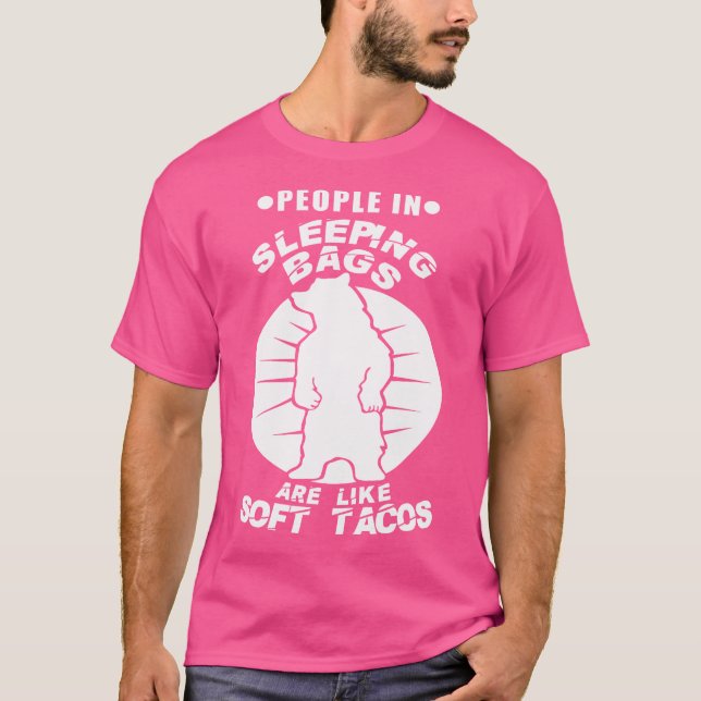 Camiseta Pessoas Em Bolsas Dormindo São Como Tacos Moles, A (Frente)
