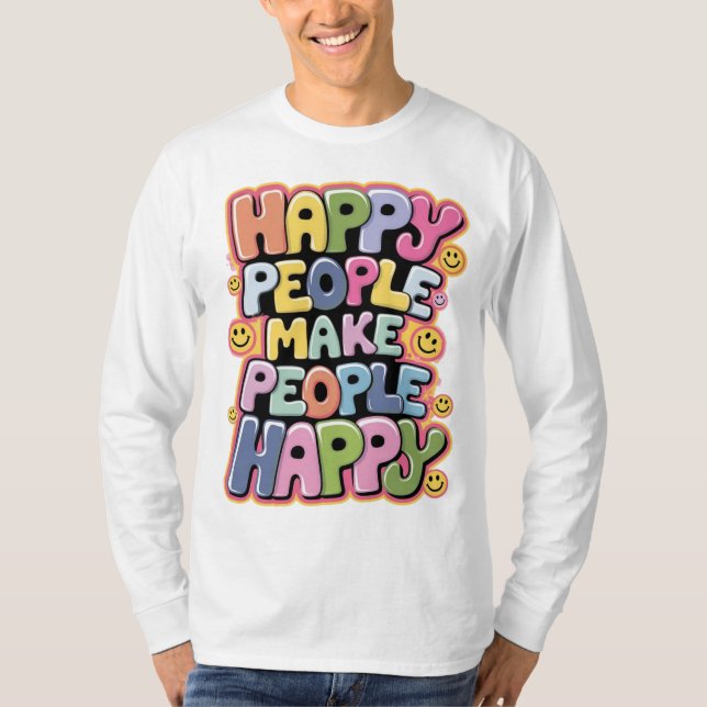 Camiseta Pessoas felizes fazem Pessoas felizes (Frente)